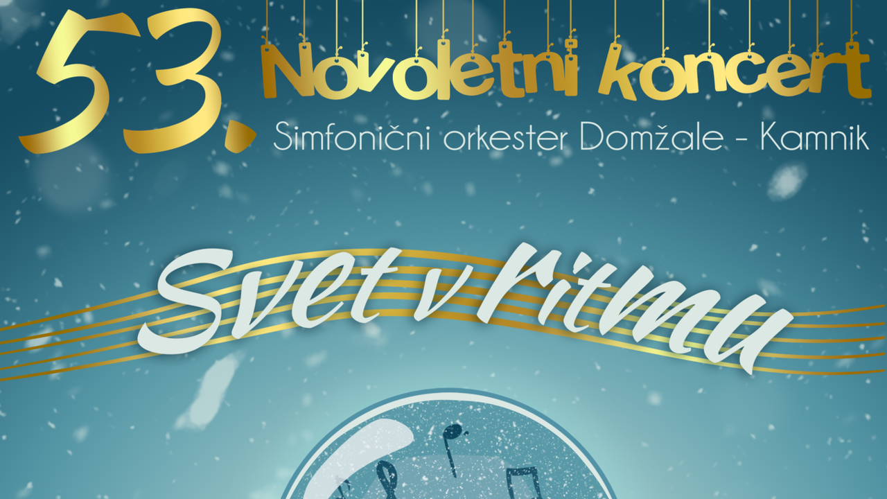 Simfonični orkester Domžale-Kamnik: 53. NOVOLETNI KONCERT: Svet v ritmu