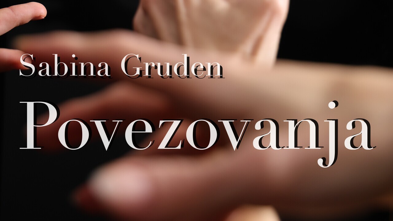 Sabina Gruden: POVEZOVANJA